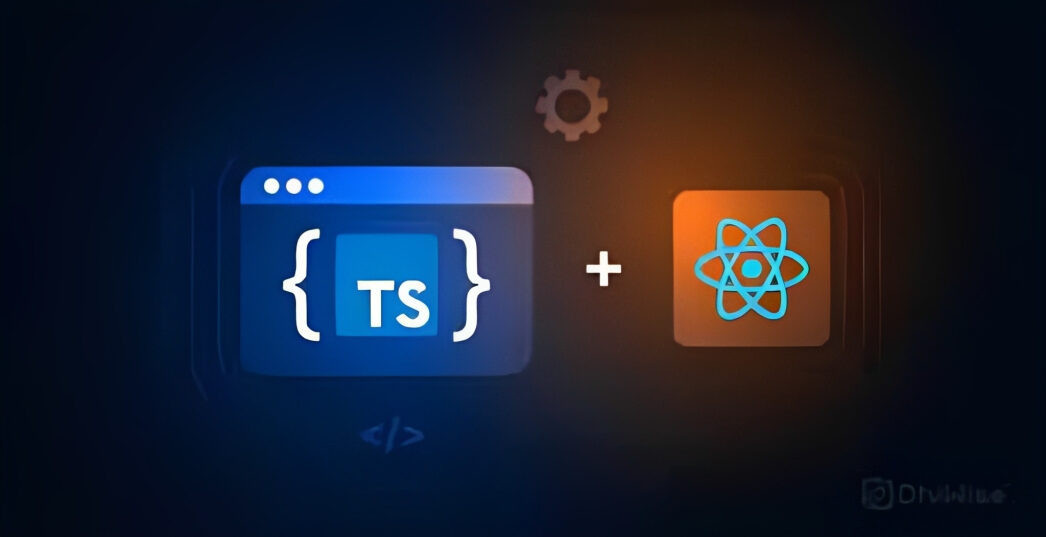 How to Use TypeScript with React Native: Benefits, Tips and Tricks