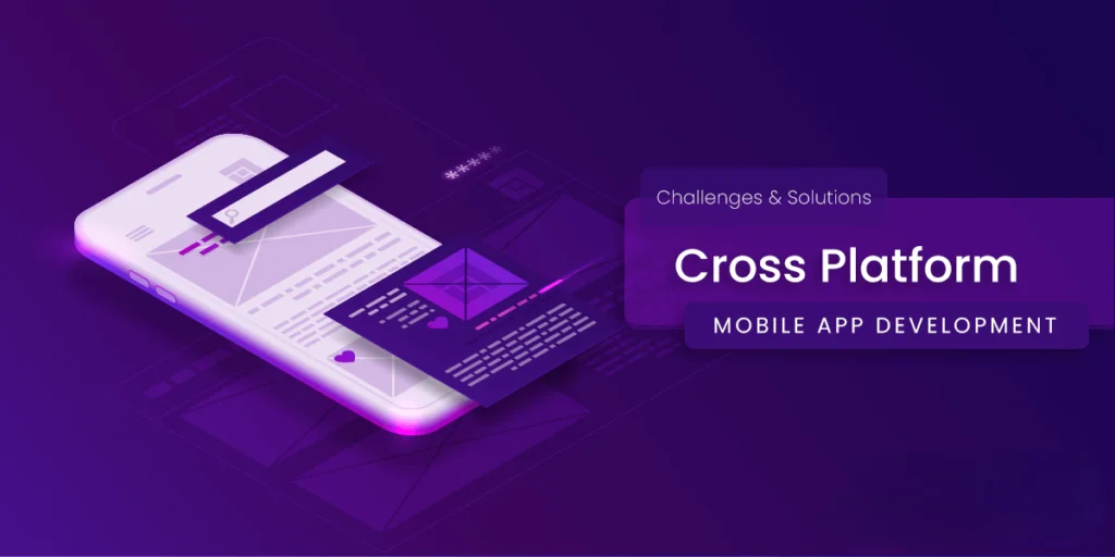 The Challenges and Solutions of Cross-Platform Web and App Development